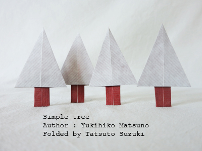 Origami Simpleree, Author : Yukihiko Matsuno, Folded by Tatsuto Suzuki